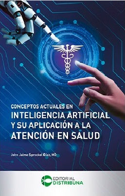 CONCEPTOS ACTUALES EN INTELIGENCIA ARTIFICIAL Y SU APLICACION EN SALUD