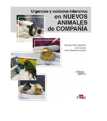 URGENCIAS Y CUIDADOS INTENSIVOS  EN NUEVOS ANIMALES DE COMPAÑIA