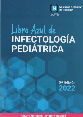 LIBRO AZUL DE INFECTOLOGIA PEDIATRICA 2022 5ED