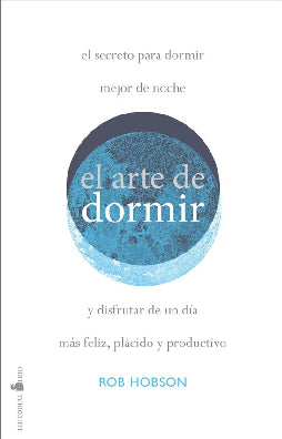 EL ARTE DE DORMIR BIEN
