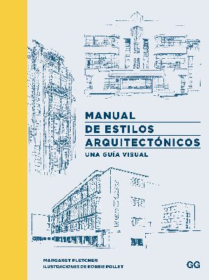 MANUAL DE ESTILOS ARQUITECTONICOS UNA GUIA VISUAL
