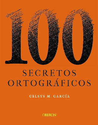 100 SECRETOS ORTOGRAFICOS