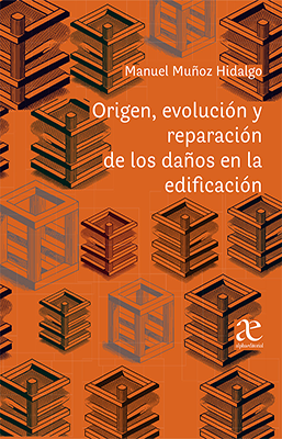 ORIGEN EVOLUCION Y REPARACION DE LOS DAÑOS EN LA EDIFICACION