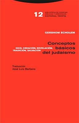 CONCEPTOS BASICOS DEL JUDAISMO DIOS CREACION REVELACION TRADICION SALVACION