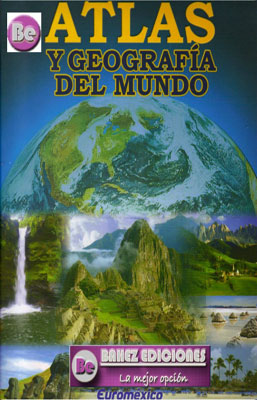 ATLAS Y GEOGRAFIA DEL MUNDO