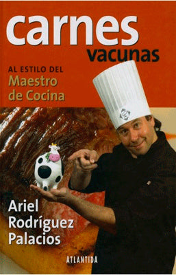 CARNES VACUNAS AL ESTILO DEL MAESTRO DE COCINA