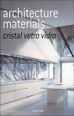 ARCHITECTURE MATERIALS CRISTAL VETRO VIDRIO