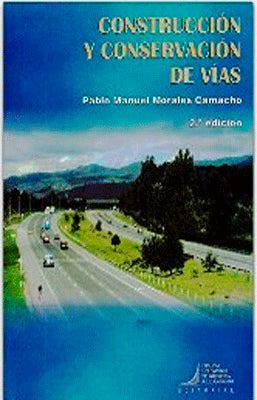 CONSTRUCCION Y CONSERVACION DE VIAS