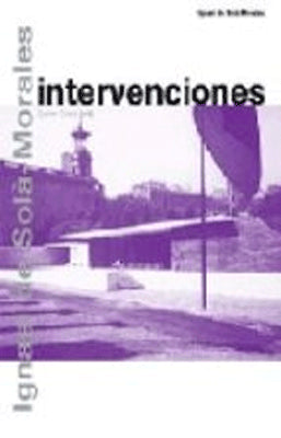 IGNASI DE SOLA-MORALES INTERVENCIONES