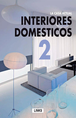 LA CASA ACTUAL INTERIORES DOMESTICOS 2