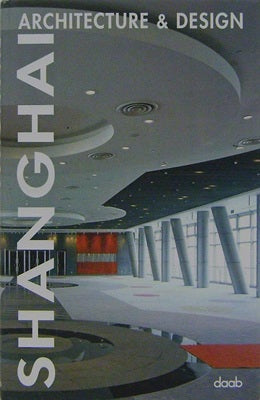 SHANGHAI ARCHITECTURE & DESIGN