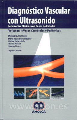 DIAGNOSTICO VASCULAR CON ULTRASONIDO VOL. I VASOS CEREBRALES Y PERIFERICOS