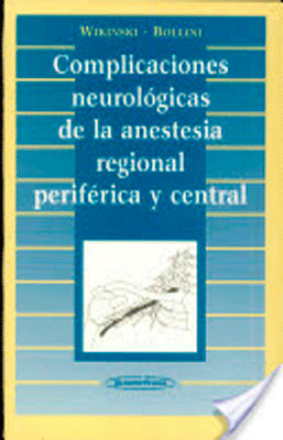 COMPLICACIONES NEUROLOGICAS DE LA ANESTESIA REGIONAL PERIFERICA Y CENTRAL