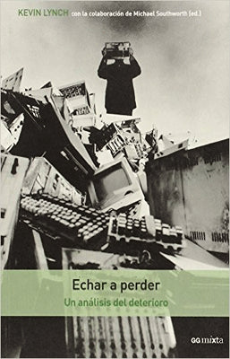 ECHAR A PERDER UN ANALISIS DEL DETERIORO