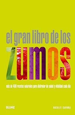 EL GRAN LIBRO DE LOS ZUMOS