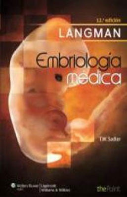 LANGMAN EMBRIOLOGIA MEDICA 12 ED.