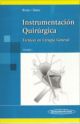 INSTRUMENTACION QUIRURGICA TECNICAS EN CIRUGIA GENERAL VOL.1