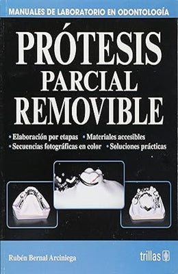 MANUALES DE LABORATORIO EN ODONTOLOGIA Y PROTESIS PARCIAL REMOVIBLE