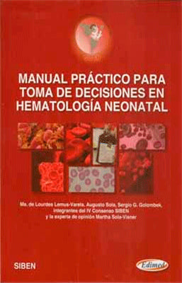 MANUAL PRACTICO PARA TOMA DE DECISIONES EN HEMATOLOGIA NEONATAL