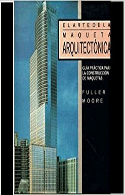 EL ARTE DE LA MAQUETA