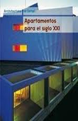 APARTAMENTOS PARA EL SIGLO XXI ARCHITECTURE IN DETAIL