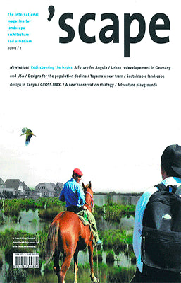 REVISTA SCAPE 1 / 2010 ROADS AND LANDSCAPES: EN ROUTE / PALMOUT URBAN LANDSCAPES / PERFORMING WATER