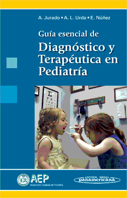 GUIA ESENCIAL DE DIAGNOSTICO Y TERAPEUTICA EN PEDIATRIA