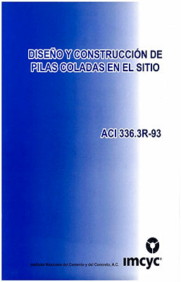DISEÑO Y CONSTRUCCION DE PILAS COLADAS EN EL SITIO