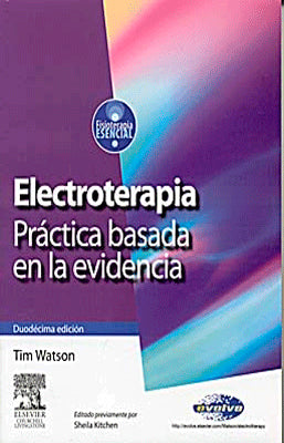 ELECTROTERAPIA PRACTICA BASADA EN LA EVIDENCIA