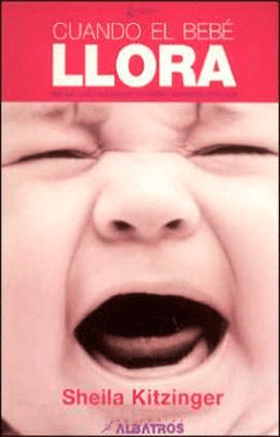 CUANDO EL BEBE LLORA