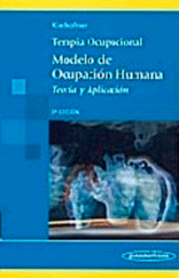 TERAPIA OCUPACIONAL MODELO DE OCUPACION HUMANA TEORIA Y APLICACION