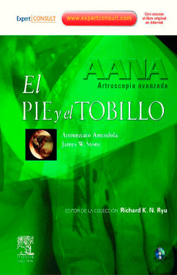 ARTROSCOPIA AVANZADA EL PIE Y EL TOBILLO + CD