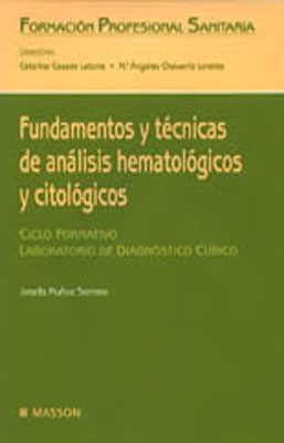 FUNDAMENTOS Y TECNICAS DE ANALISIS HEMATOLOGICOS Y CITOLOGICOS