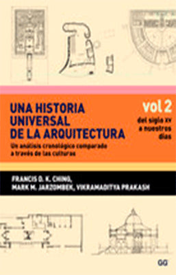 UNA HISTORIA UNIVERSAL DE LA ARQUITECTURA VOL. 2