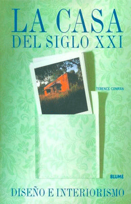 LA CASA DEL SIGLO XXI