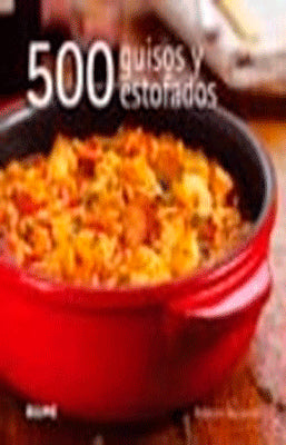 500 GUISOS Y ESTOFAGOS