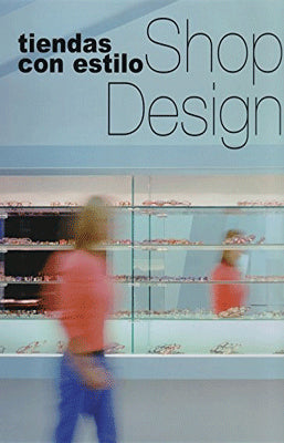 TIENDAS CON ESTILO SHOP DESIGN