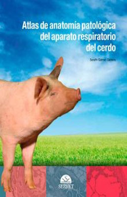 ATLAS DE ANATOMIA PATOLOGICA DEL APARATO RESPIRATORIO DEL CERDO