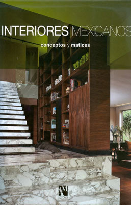 INTERIORES MEXICANOS CONCEPTOS Y MATICES