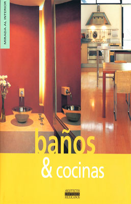 BAÑOS Y COCINAS MIRADA AL INTERIOR