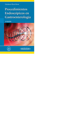 PROCEDIMIENTOS ENDOSCOPICOS EN GASTROENTEROLOGIA