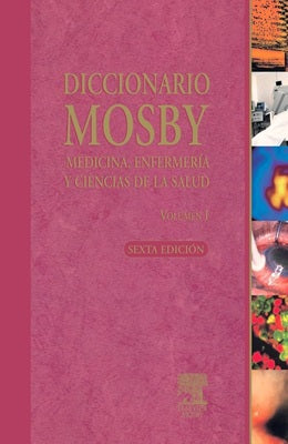DICCIONARIO MOSBY MEDICINA, ENFERMERIA Y CIENCIAS DE LA SALUD + CD