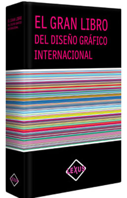 EL GRAN LIBRO DEL DISEÑO GRAFICO INTERNACIONAL