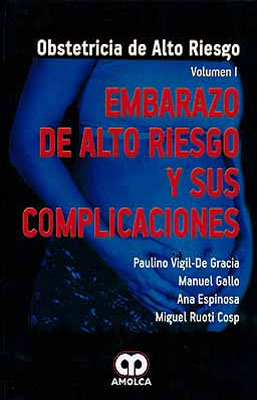 EMBARAZO DE ALTO RIESGO Y SUS COMPLICACIONES