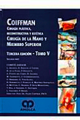 CIRUGIA PLASTICA RECONSTRUCTIVA Y ESTETICA CIRUGIA DE LA MANO VOL.5. 1RA PARTE
