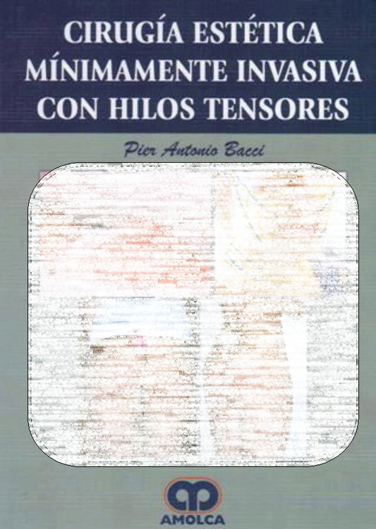CIRUGIA ESTETICA MINIMAMENTE INVASIVA CON HILOS TENSORES