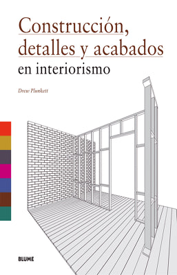CONSTRUCCION DETALLES Y ACABADOS EN INTERIORISMO