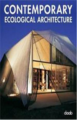 CONTEMPORARY ECOLOGICAL ARCHITECTURE