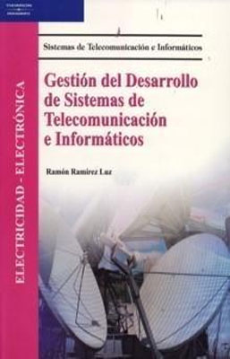 GESTION DEL DESARROLLO DE SISTEMAS DE TELECOMUNICACION E INFORMATICOS