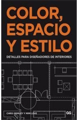 COLOR ESPACIO Y ESTILO DETALLES PARA DISEÑADORES DE INTERIORES
